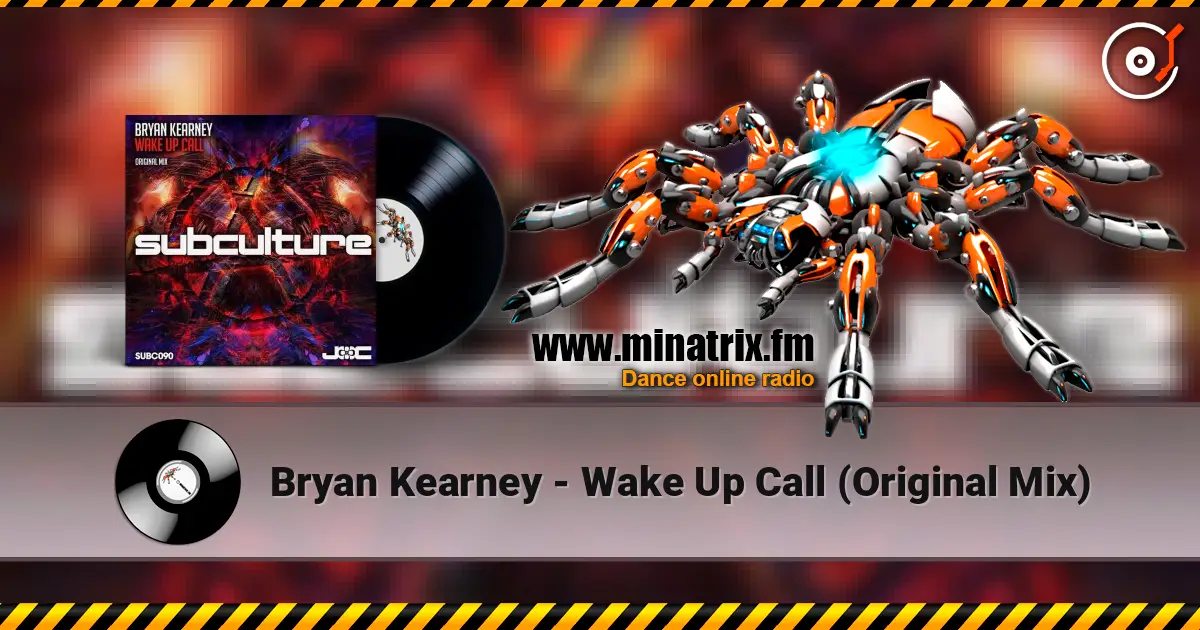 Bryan Kearney - Wake Up Call (Original Mix) listen online in high quality | Minatrix.FM