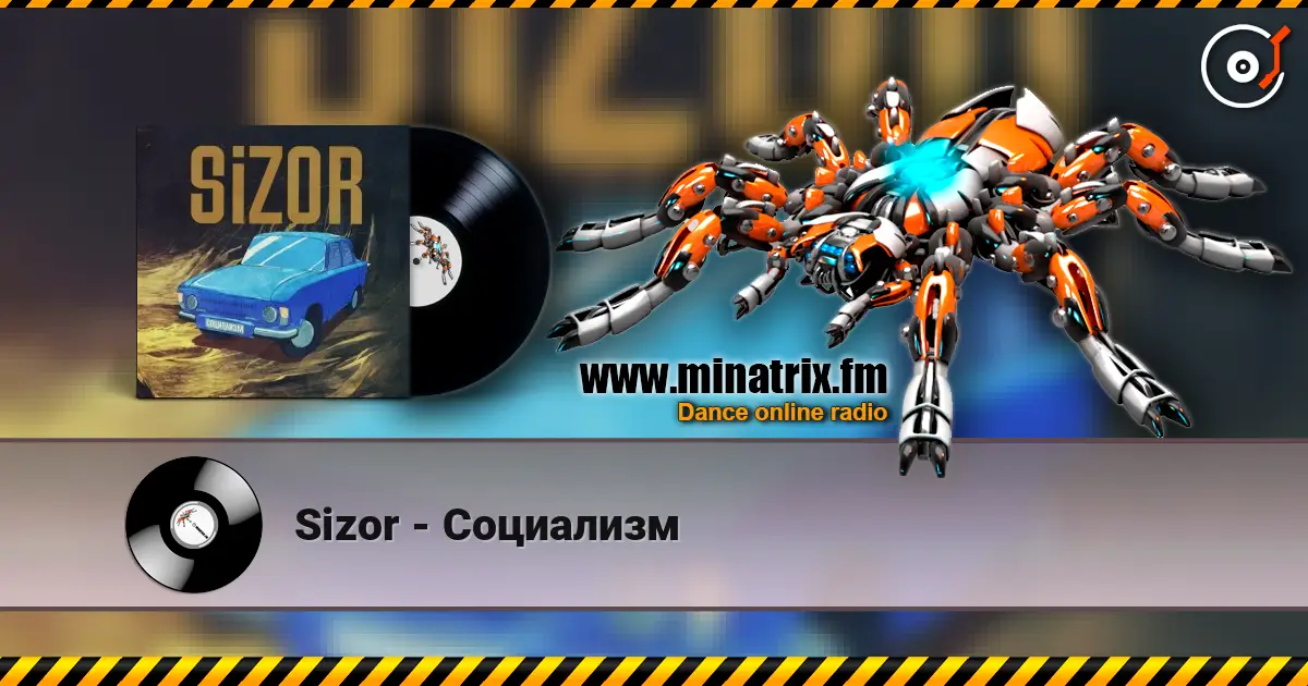 Sizor - Социализм слухати онлайн у високій якості | Minatrix.FM