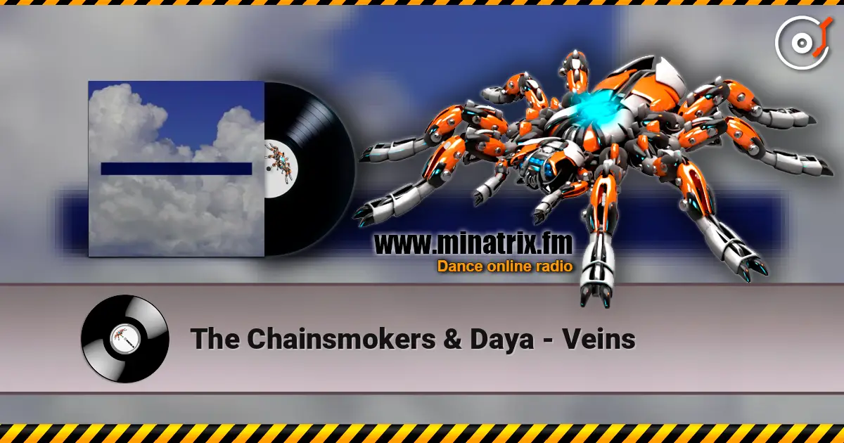 The Chainsmokers & Daya - Veins listen online in high quality | Minatrix.FM