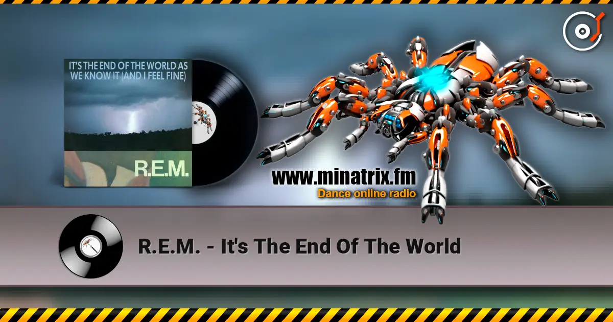R.E.M. - It's The End Of The World слухати онлайн у високій якості | Minatrix.FM