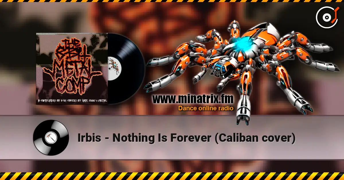 Irbis - Nothing Is Forever (Caliban cover) listen online in high quality | Minatrix.FM