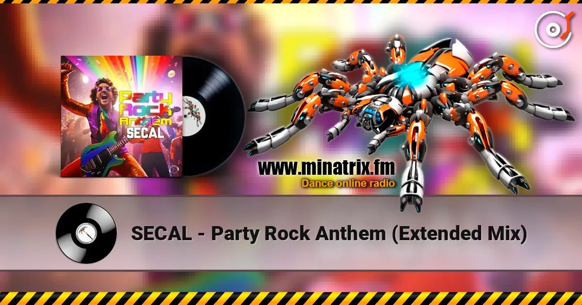 SECAL - Party Rock Anthem (Extended Mix) слухати онлайн у високій якості | Minatrix.FM