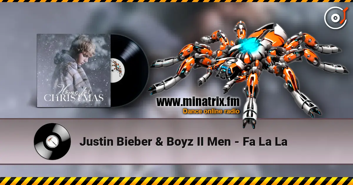 Justin Bieber & Boyz II Men - Fa La La слухати онлайн у високій якості | Minatrix.FM