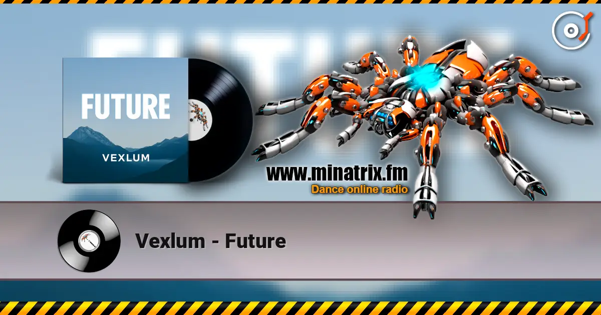 Vexlum - Future listen online in high quality | Minatrix.FM