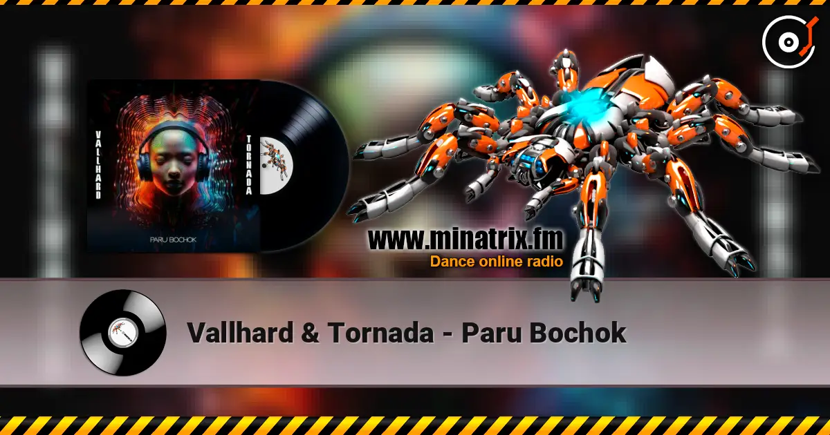 Vallhard & Tornada - Paru Bochok listen online in high quality | Minatrix.FM