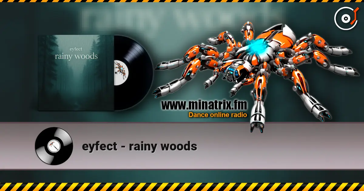 eyfect - rainy woods слухати онлайн у високій якості | Minatrix.FM
