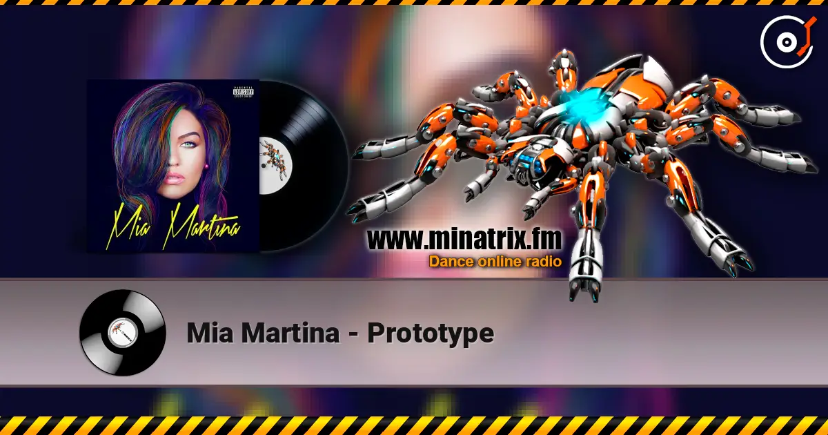 Mia Martina - Prototype listen online in high quality | Minatrix.FM
