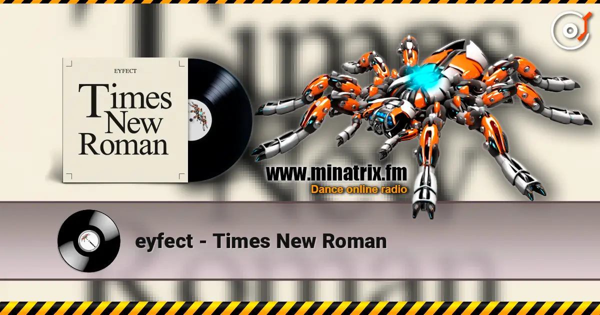 eyfect - Times New Roman слухати онлайн у високій якості | Minatrix.FM