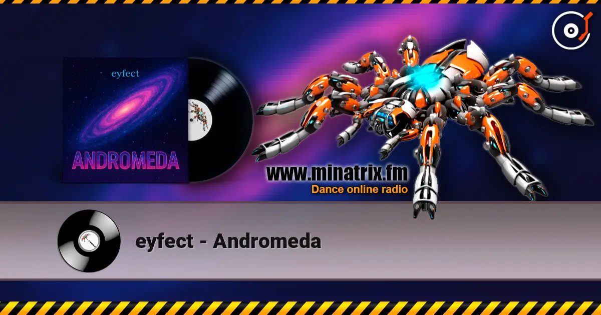 eyfect - Andromeda слухати онлайн у високій якості | Minatrix.FM