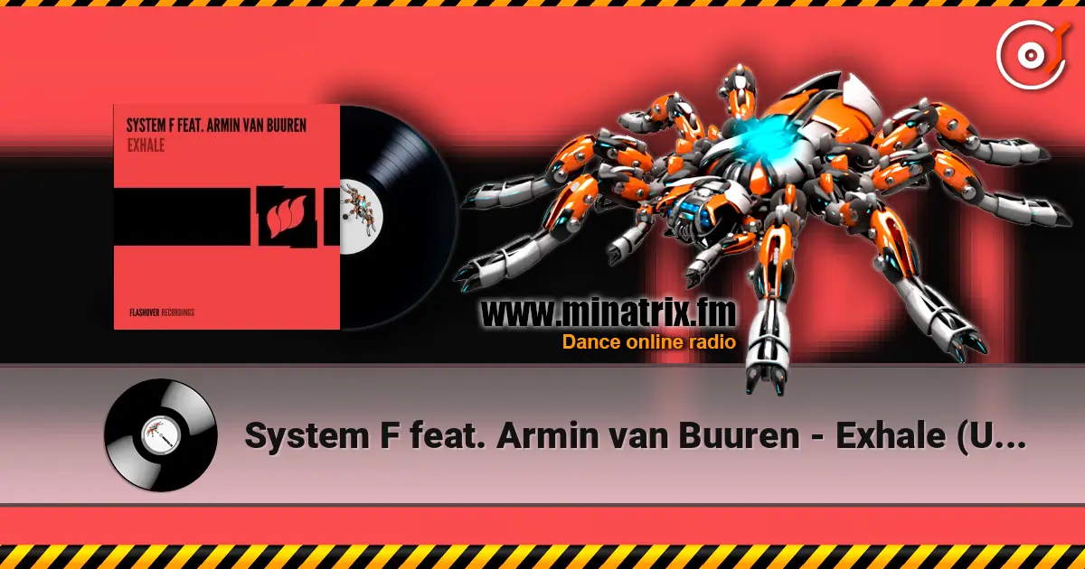System F feat. Armin van Buuren - Exhale (Unknown Edit) слухати онлайн у високій якості | Minatrix.FM