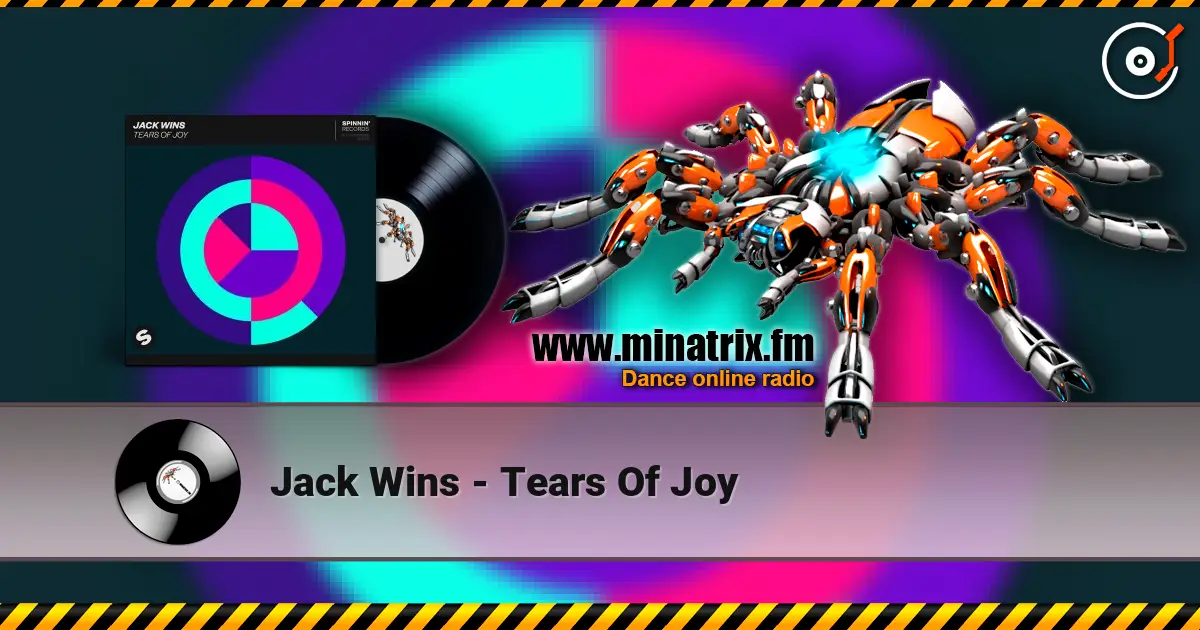 Jack Wins - Tears Of Joy слухати онлайн у високій якості | Minatrix.FM