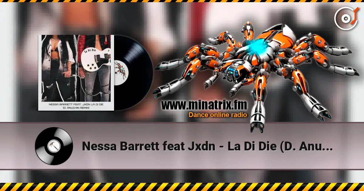 Nessa Barrett feat Jxdn - La Di Die (D. Anuchin Radio Edit) слухати онлайн у високій якості | Minatrix.FM
