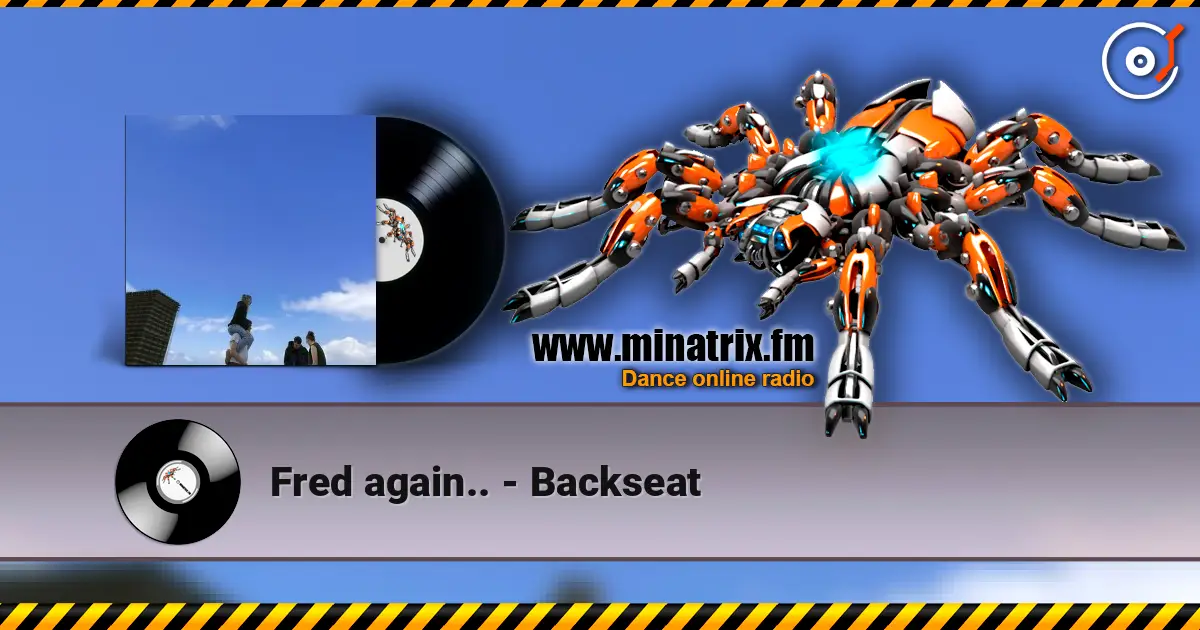 Fred again.. - Backseat слухати онлайн у високій якості | Minatrix.FM