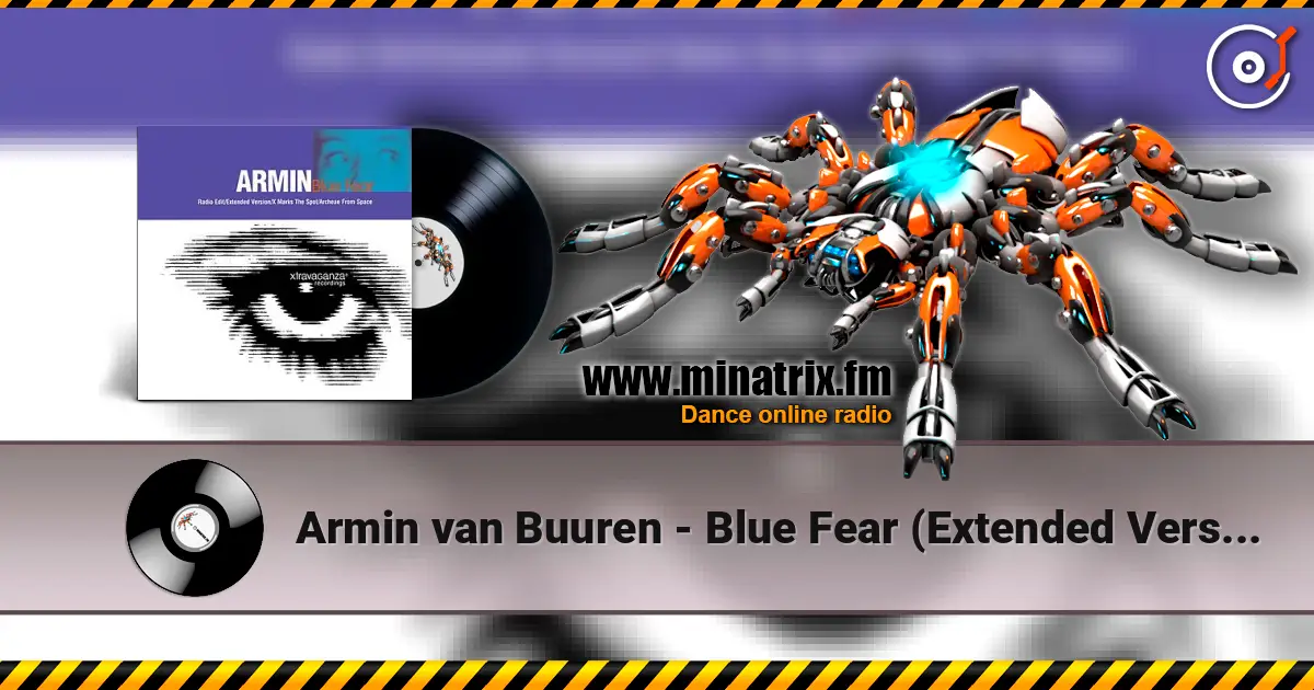 Armin van Buuren - Blue Fear (Extended Version) слухати онлайн у високій якості | Minatrix.FM
