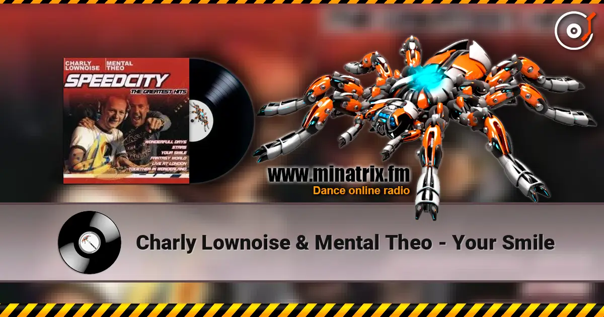 Charly Lownoise & Mental Theo - Your Smile listen online in high quality | Minatrix.FM