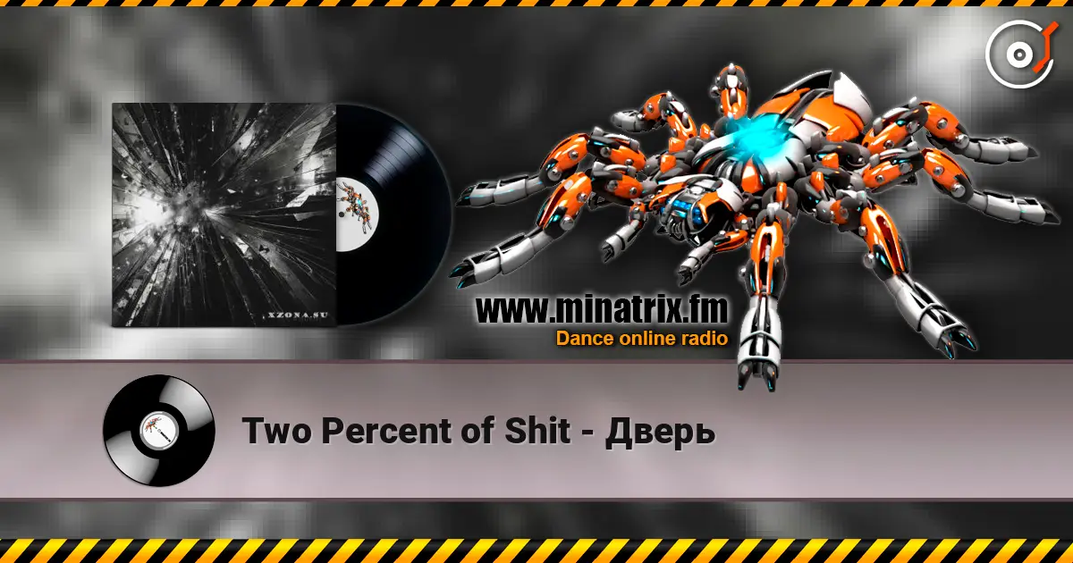 Two Percent of Shit - Дверь слухати онлайн у високій якості | Minatrix.FM