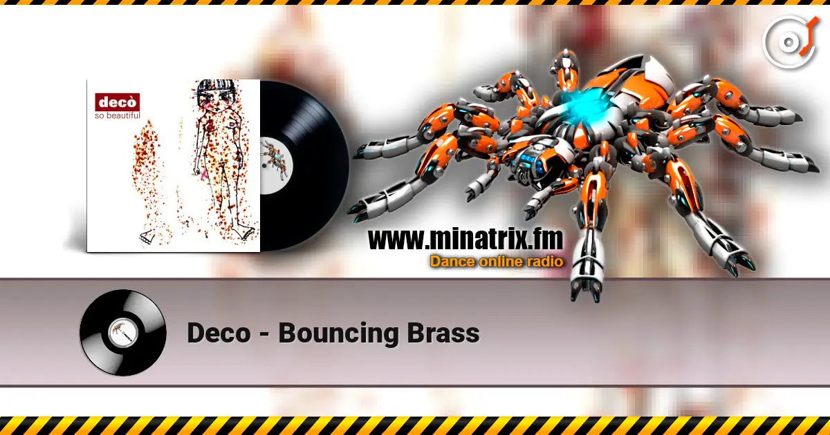 Deco - Bouncing Brass слухати онлайн у високій якості | Minatrix.FM