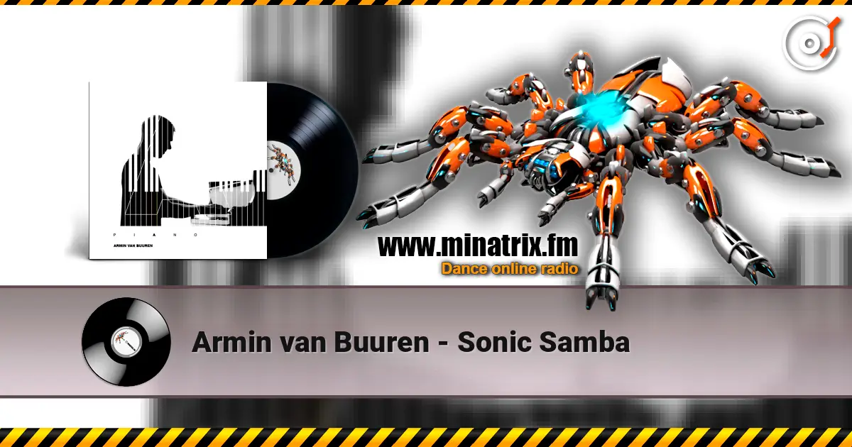 Armin van Buuren - Sonic Samba listen online in high quality | Minatrix.FM
