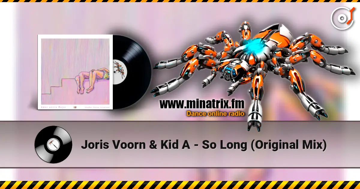 Joris Voorn & Kid A - So Long (Original Mix) listen online in high quality | Minatrix.FM