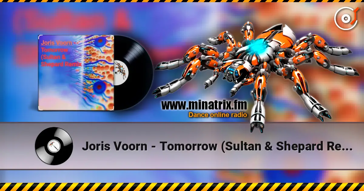Joris Voorn - Tomorrow (Sultan & Shepard Remix) слухати онлайн у високій якості | Minatrix.FM