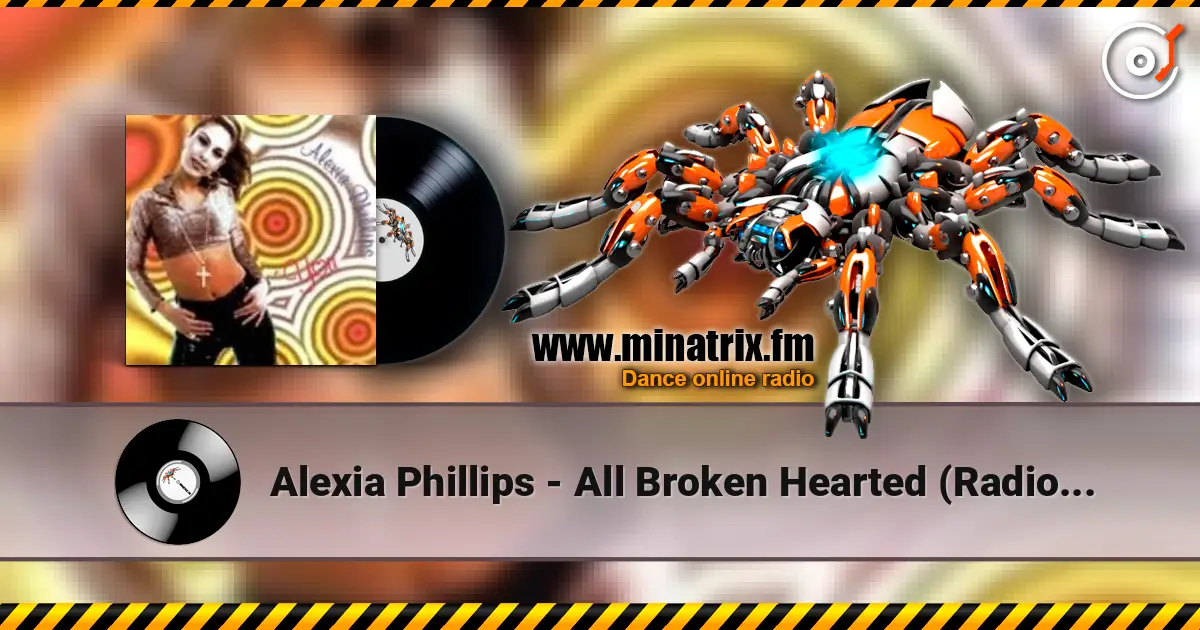 Alexia Phillips - All Broken Hearted (Radio I) listen online in high quality | Minatrix.FM