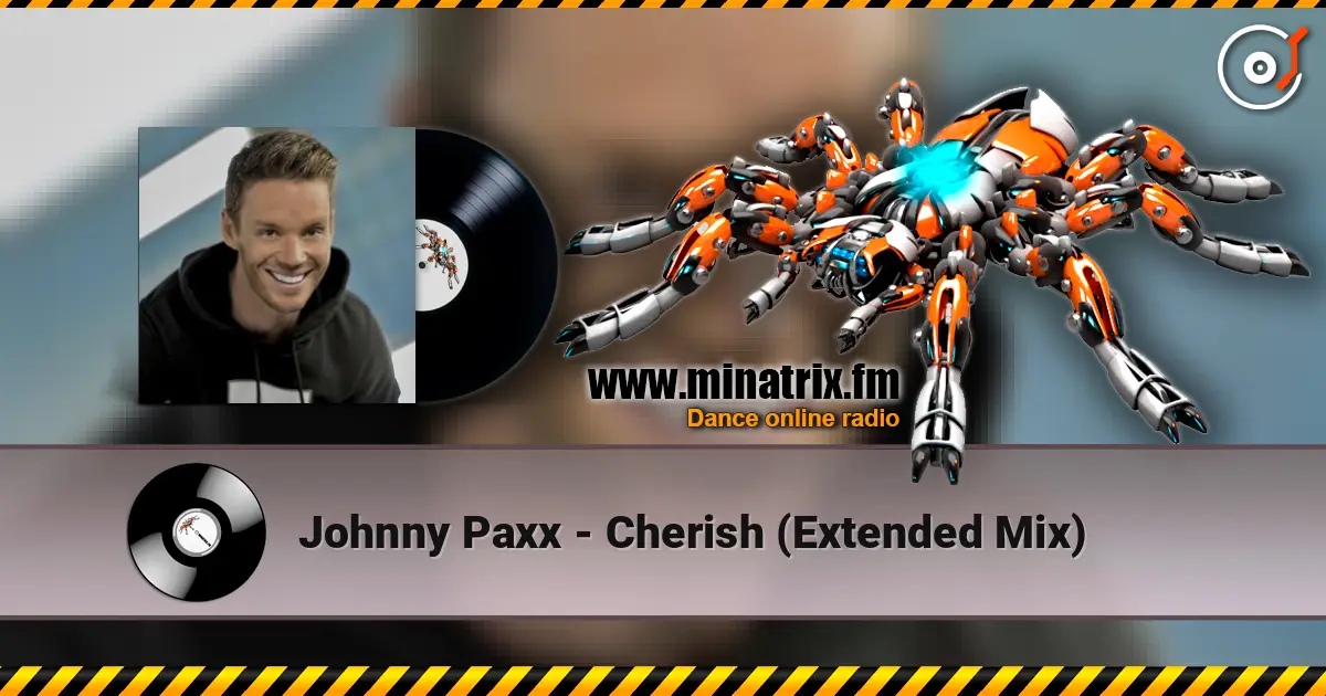 Johnny Paxx - Cherish (Extended Mix) слухати онлайн у високій якості | Minatrix.FM