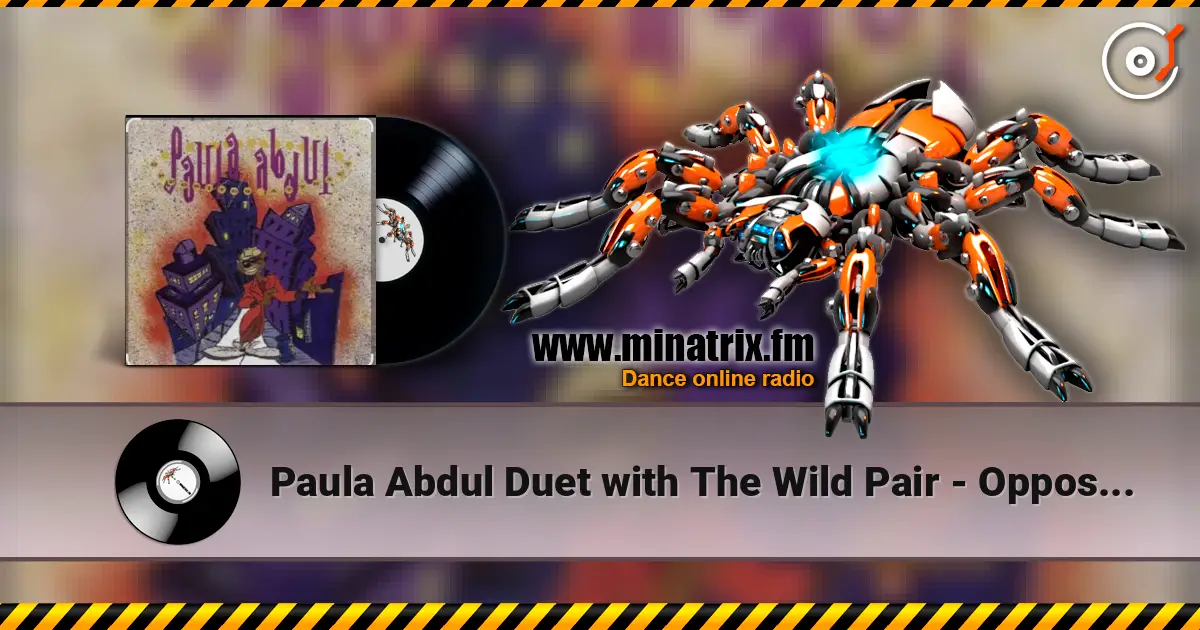 Paula Abdul Duet with The Wild Pair - Opposites Attract слухати онлайн у високій якості | Minatrix.FM