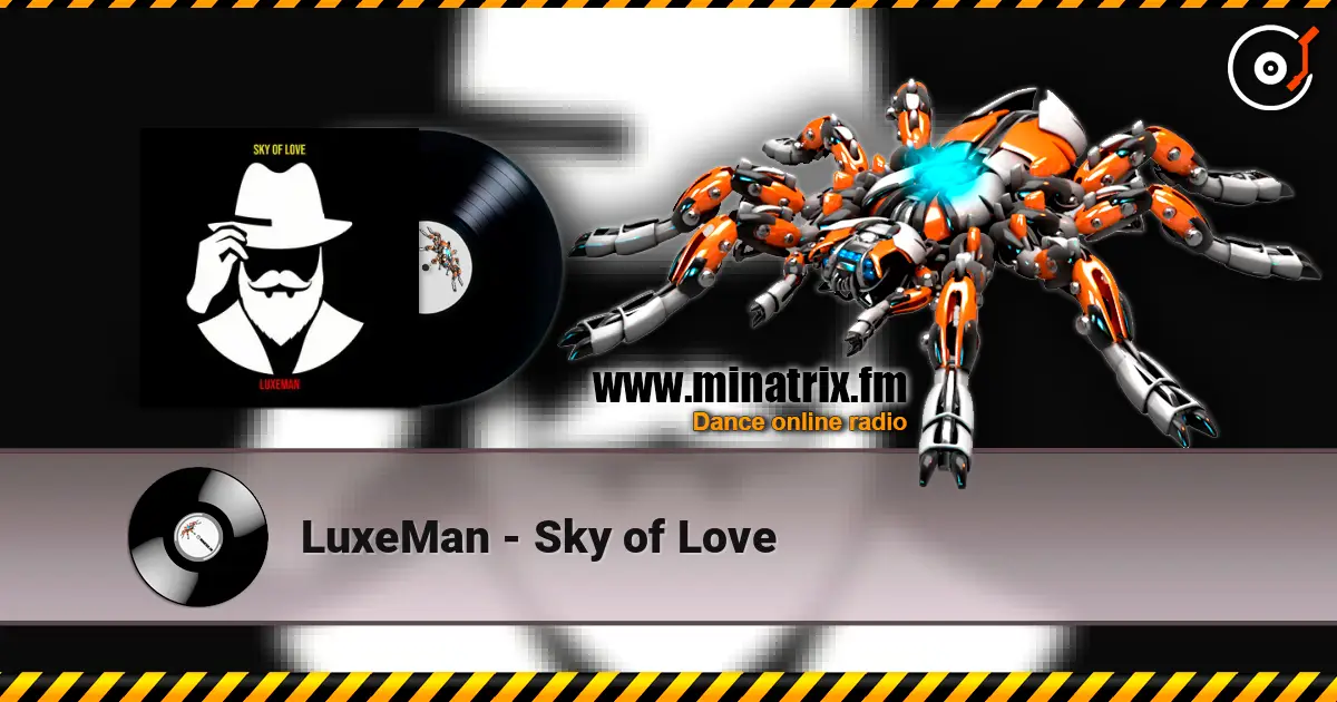 LuxeMan - Sky of Love listen online in high quality | Minatrix.FM