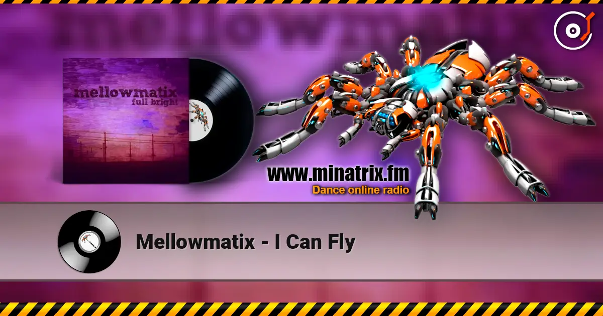 Mellowmatix - I Can Fly слухати онлайн у високій якості | Minatrix.FM