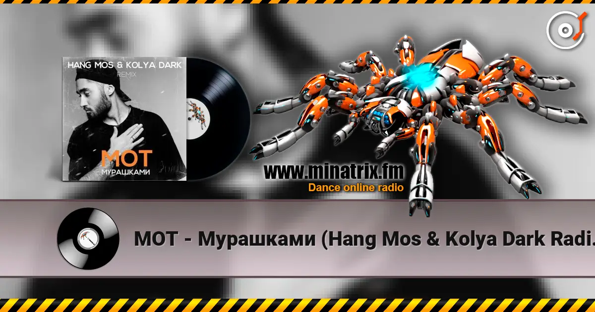 МОТ - Мурашками (Hang Mos & Kolya Dark Radio Edit) слухати онлайн у високій якості | Minatrix.FM
