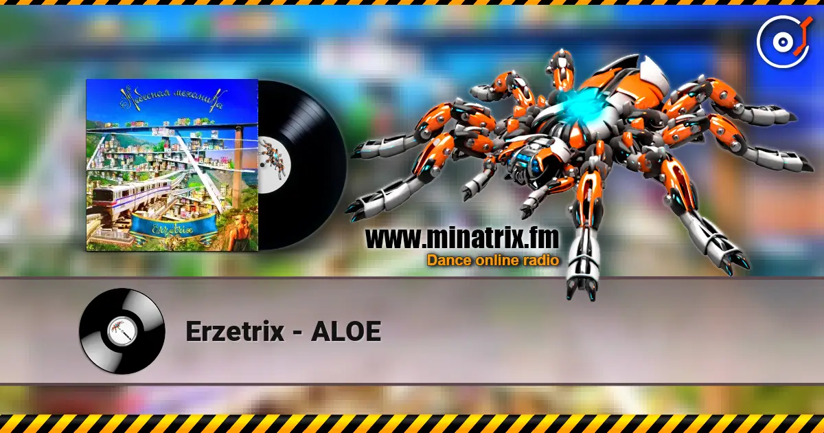 Erzetrix - ALOE слухати онлайн у високій якості | Minatrix.FM