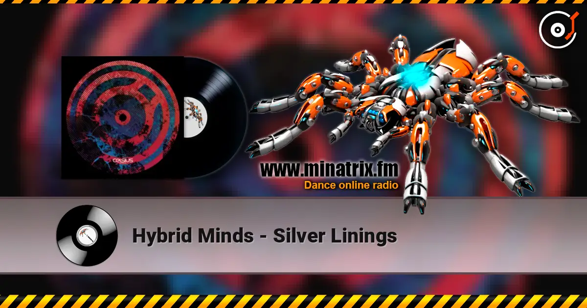Hybrid Minds - Silver Linings listen online in high quality | Minatrix.FM
