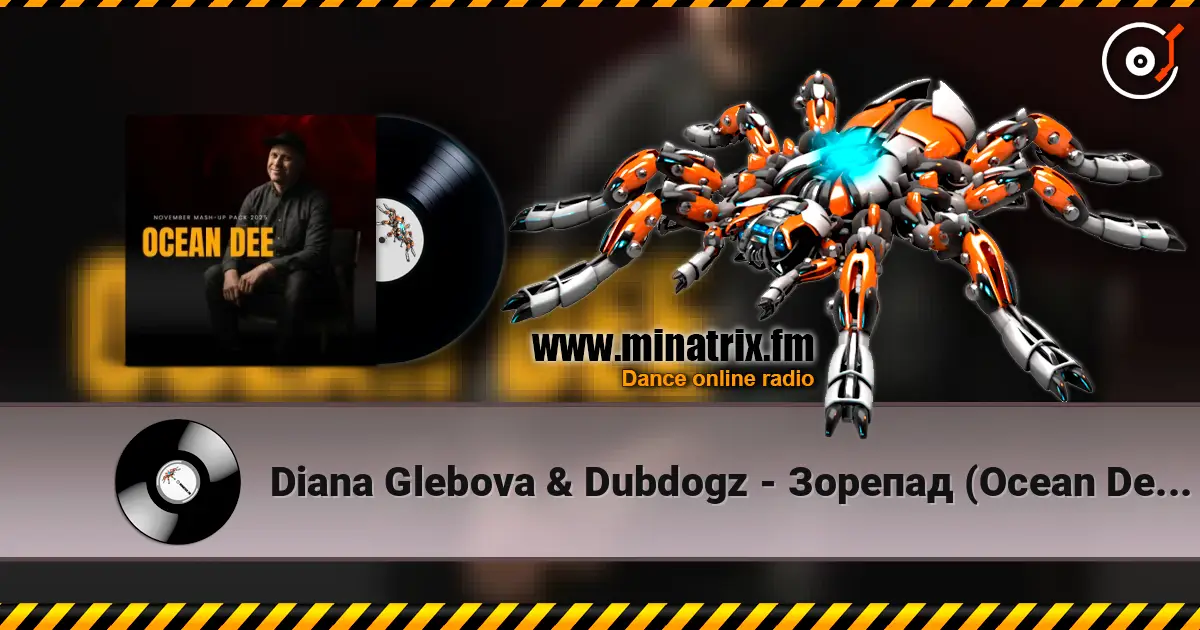 Diana Glebova & Dubdogz - Зорепад (Ocean Dee Edit) listen online in high quality | Minatrix.FM