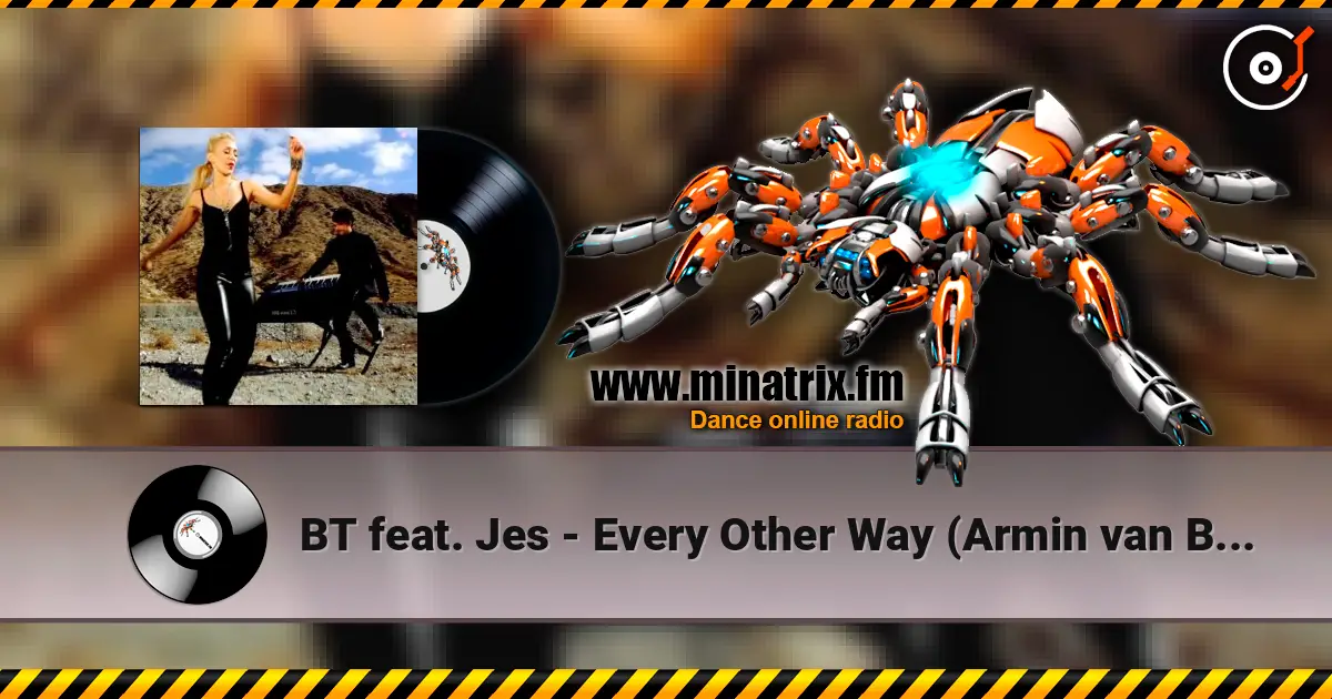 BT feat. Jes - Every Other Way (Armin van Buuren Remix) слухати онлайн у високій якості | Minatrix.FM