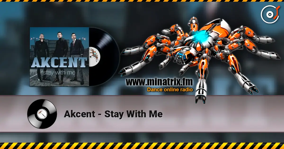 Akcent - Stay With Me слухати онлайн у високій якості | Minatrix.FM