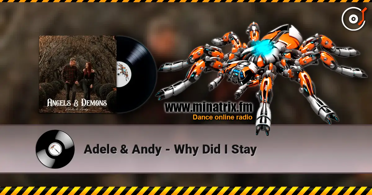 Adele & Andy - Why Did I Stay слухати онлайн у високій якості | Minatrix.FM