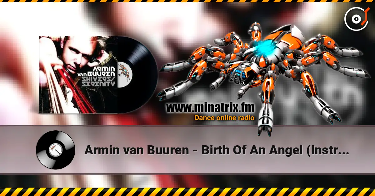 Armin van Buuren - Birth Of An Angel (Instrumental of “Shivers”) (Radio Edit) слухати онлайн у високій якості | Minatrix.FM