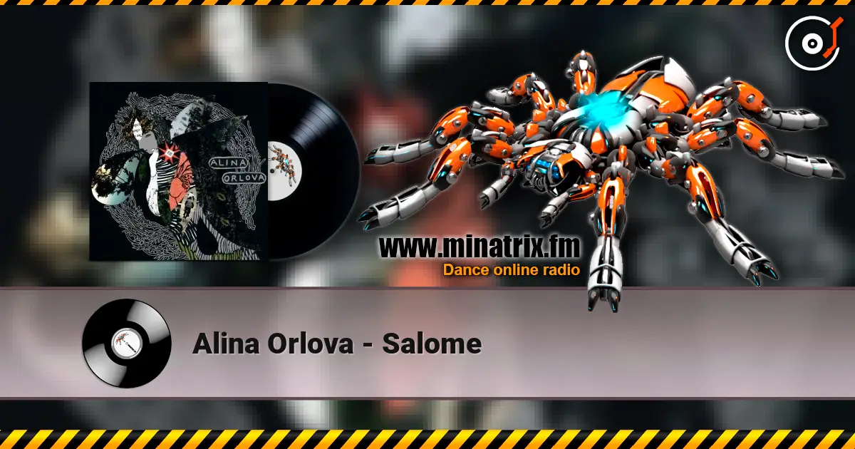 Alina Orlova - Salome слухати онлайн у високій якості | Minatrix.FM
