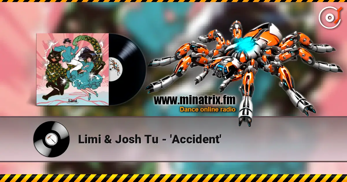 Limi & Josh Tu - 'Accident' слухати онлайн у високій якості | Minatrix.FM