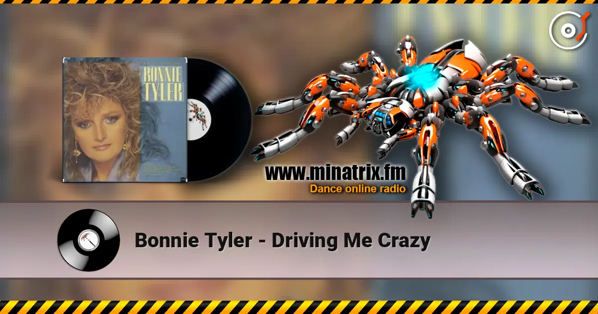 Bonnie Tyler - Driving Me Crazy слухати онлайн у високій якості | Minatrix.FM