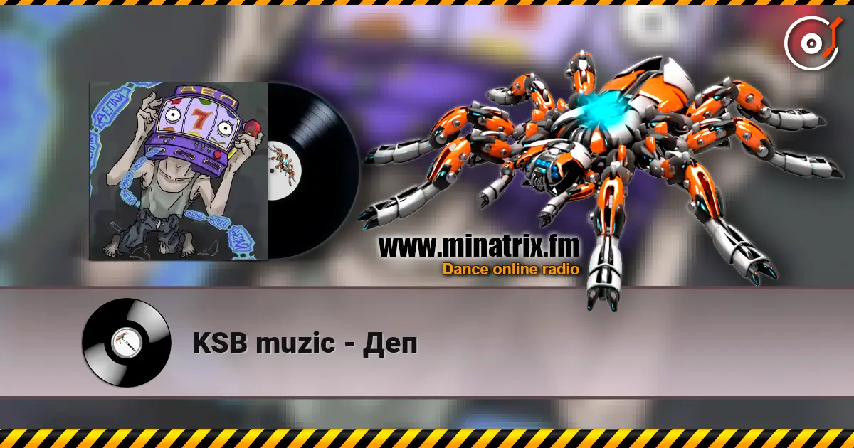 KSB muzic - Деп listen online in high quality | Minatrix.FM