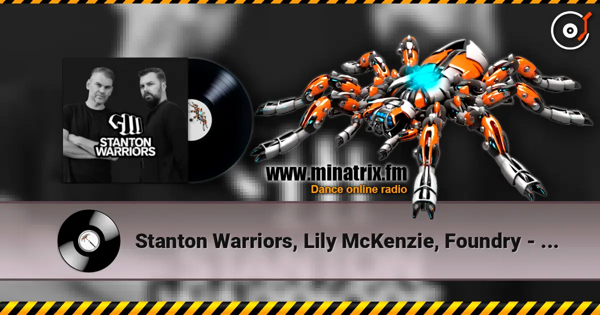 Stanton Warriors, Lily McKenzie, Foundry - About Your Love listen online in high quality | Minatrix.FM