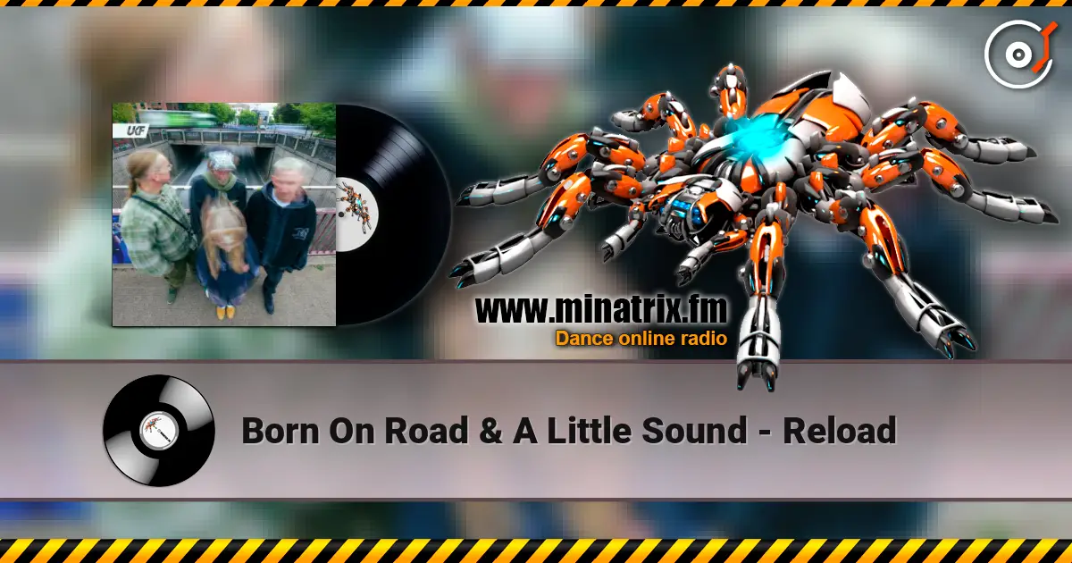 Born On Road & A Little Sound - Reload слухати онлайн у високій якості | Minatrix.FM