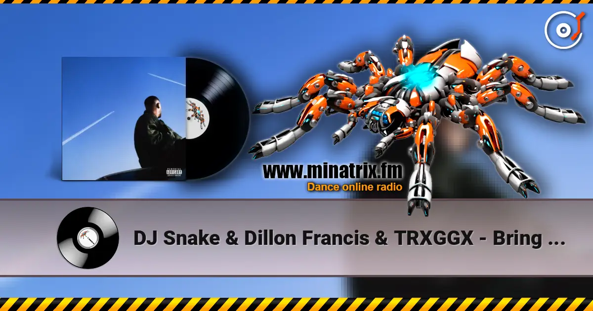 DJ Snake & Dillon Francis & TRXGGX - Bring The House Down listen online in high quality | Minatrix.FM