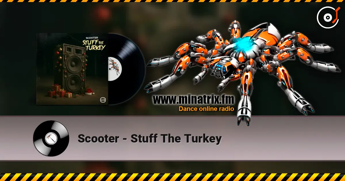 Scooter - Stuff The Turkey слухати онлайн у високій якості | Minatrix.FM