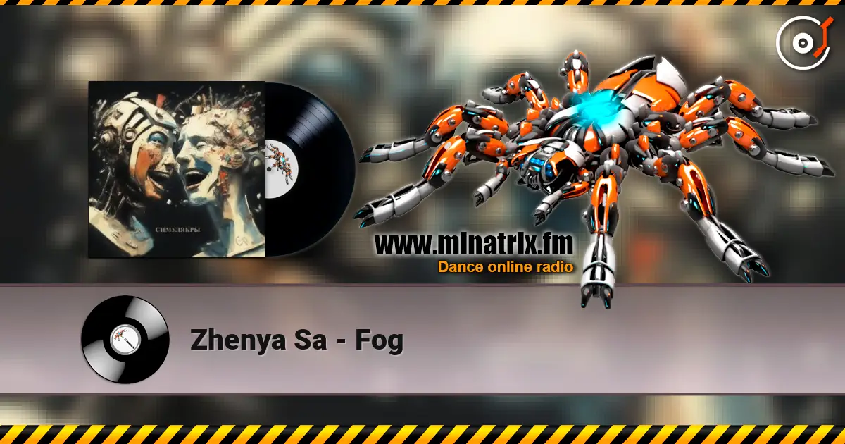 Zhenya Sa - Fog слухати онлайн у високій якості | Minatrix.FM