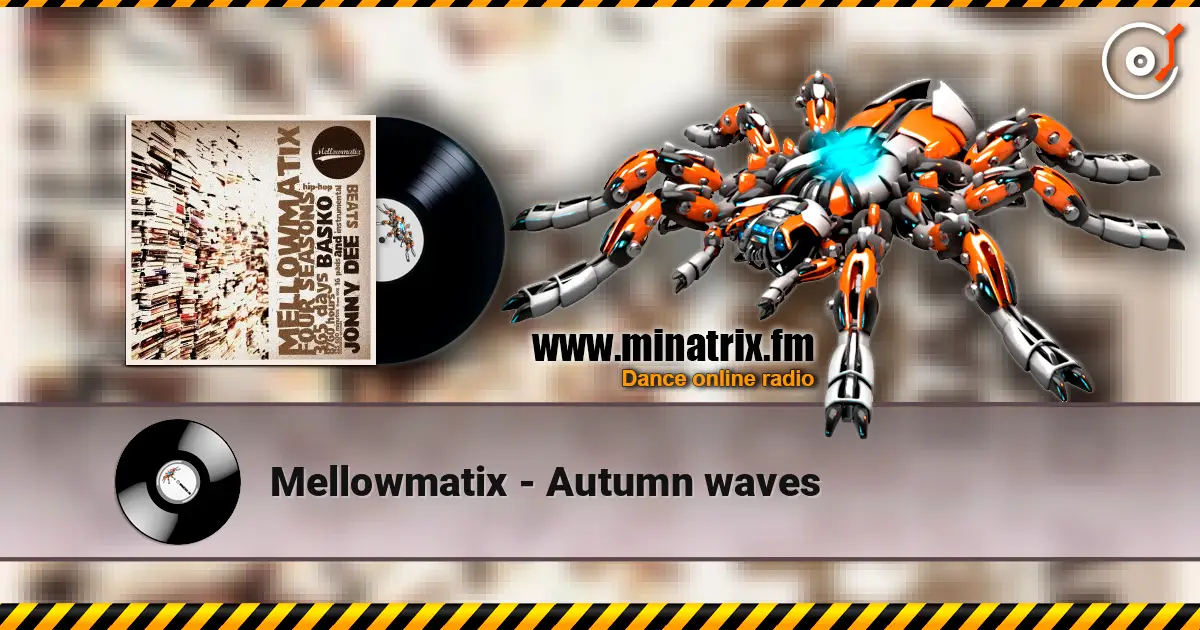 Mellowmatix - Autumn waves listen online in high quality | Minatrix.FM