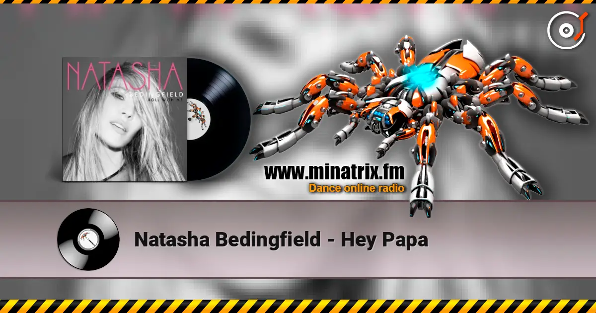 Natasha Bedingfield - Hey Papa слухати онлайн у високій якості | Minatrix.FM