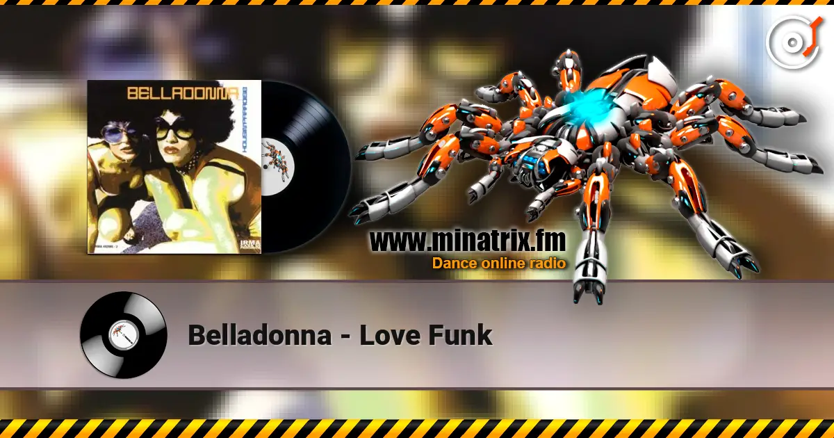 Belladonna - Love Funk listen online in high quality | Minatrix.FM