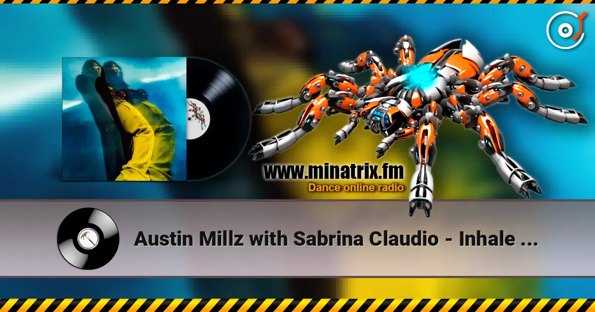 Austin Millz with Sabrina Claudio - Inhale / Exhale слухати онлайн у високій якості | Minatrix.FM